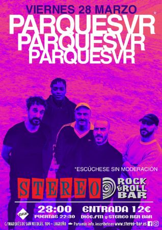 PARQUESVR stereo rock bar concierto logroño música